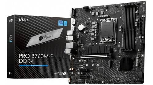 Mother B760M-P Pro Msi Ddr4 S1700