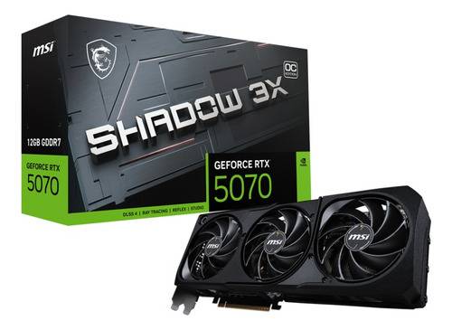Vga Msi Rtx 5070 Gaming Shadow 3X 12Gb Oc Gddr7 Nvidia