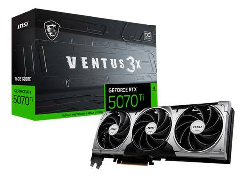 Vga Msi Rtx 5070 Ti Ventus X3 16Gb Oc Gddr7 Nvidia